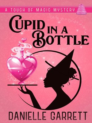 cover image of Cupid in a Bottle